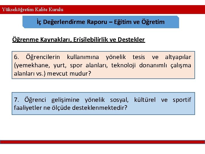 Yükseköğretim Kalite Kurulu İç Değerlendirme Raporu – Eğitim ve Öğretim Öğrenme Kaynakları, Erişilebilirlik ve