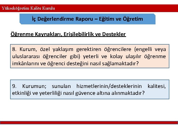 Yükseköğretim Kalite Kurulu İç Değerlendirme Raporu – Eğitim ve Öğretim Öğrenme Kaynakları, Erişilebilirlik ve