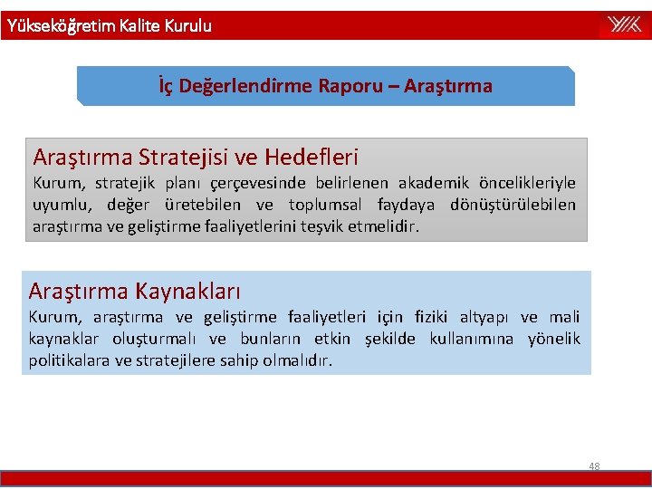 Yükseköğretim Kalite Kurulu İç Değerlendirme Raporu – Araştırma Stratejisi ve Hedefleri Kurum, stratejik planı