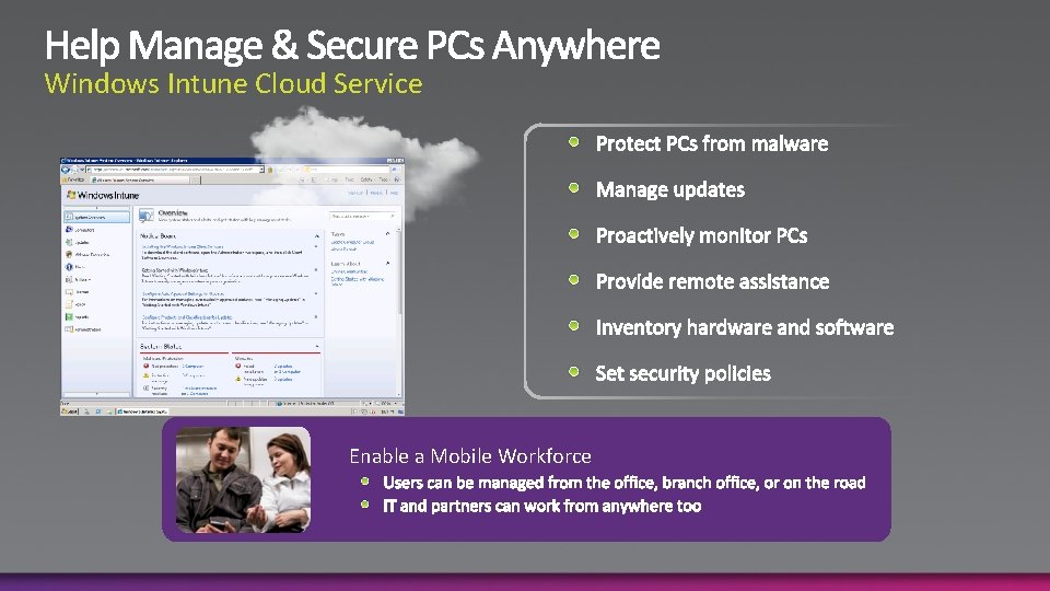Windows Intune Cloud Service Enable a Mobile Workforce 