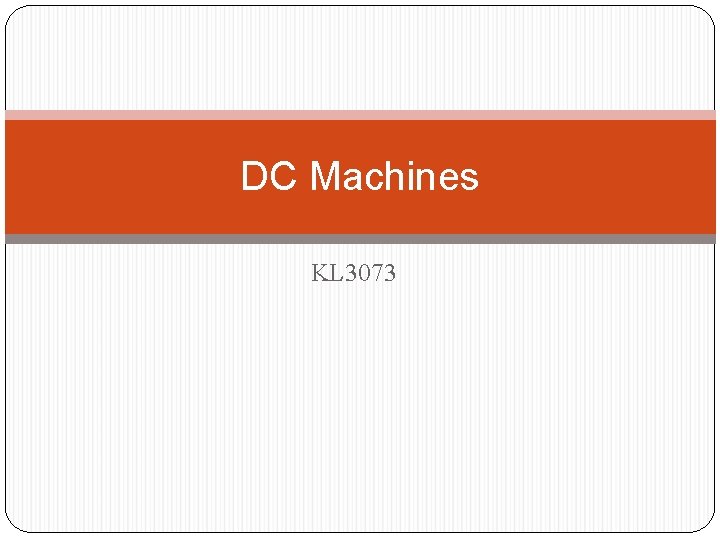 DC Machines KL 3073 