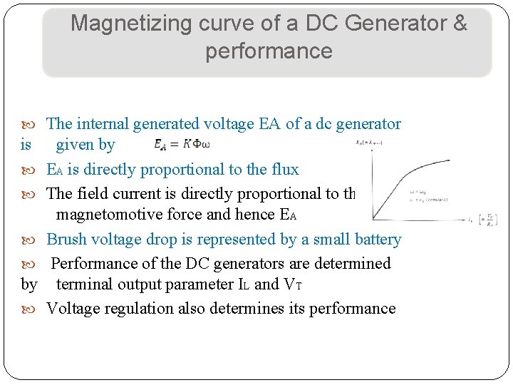 Magnetizing curve of a DC Generator & performance The internal generated voltage EA of