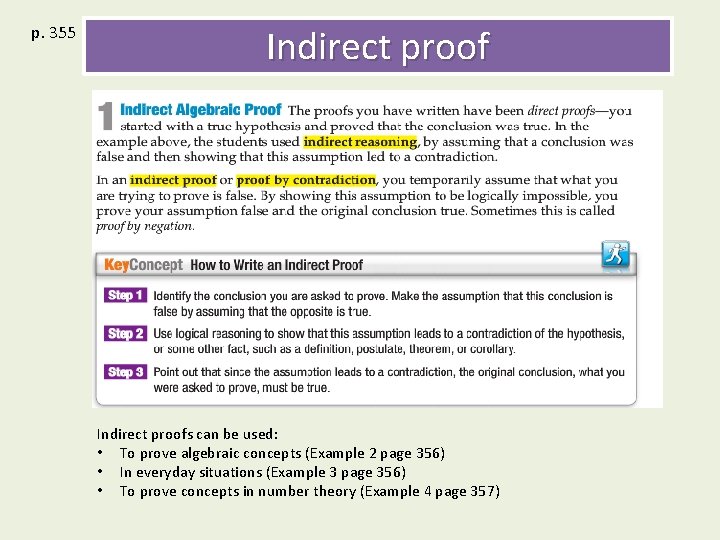 p. 355 Indirect proofs can be used: • To prove algebraic concepts (Example 2