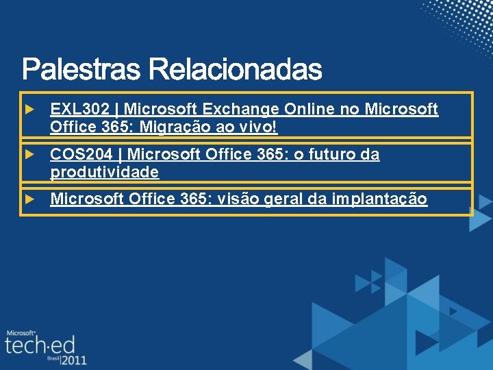 EXL 302 | Microsoft Exchange Online no Microsoft Office 365: Migração ao vivo! COS