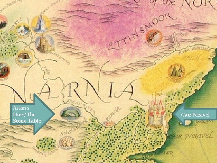 Aslan’s How/The Stone Table Cair Paravel 
