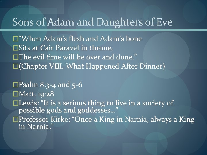 Sons of Adam and Daughters of Eve �“When Adam’s flesh and Adam’s bone �Sits