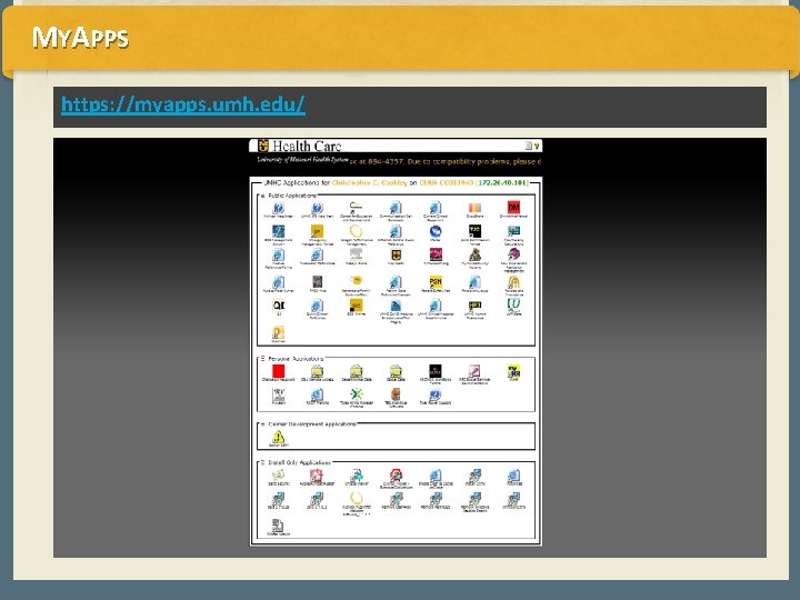 MYAPPS https: //myapps. umh. edu/ MYAPPS https: //myapps. umh. edu/