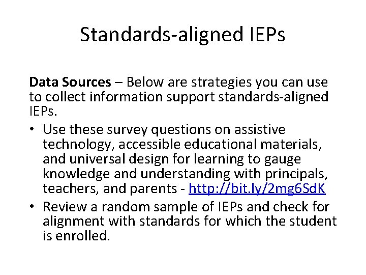 Standards-aligned IEPs Data Sources – Below are strategies you can use to collect information
