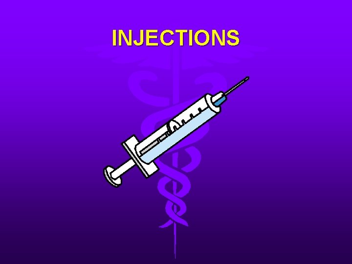 INJECTIONS 