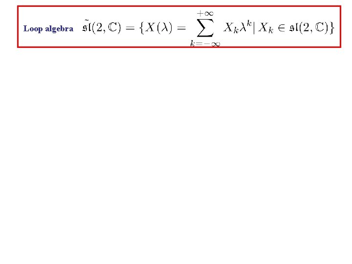 Loop algebra 