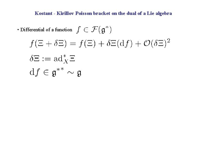 Kostant - Kirillov Poisson bracket on the dual of a Lie algebra • Differential