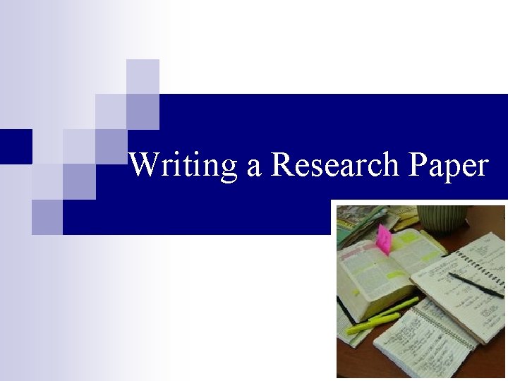 Writing a Research Paper 