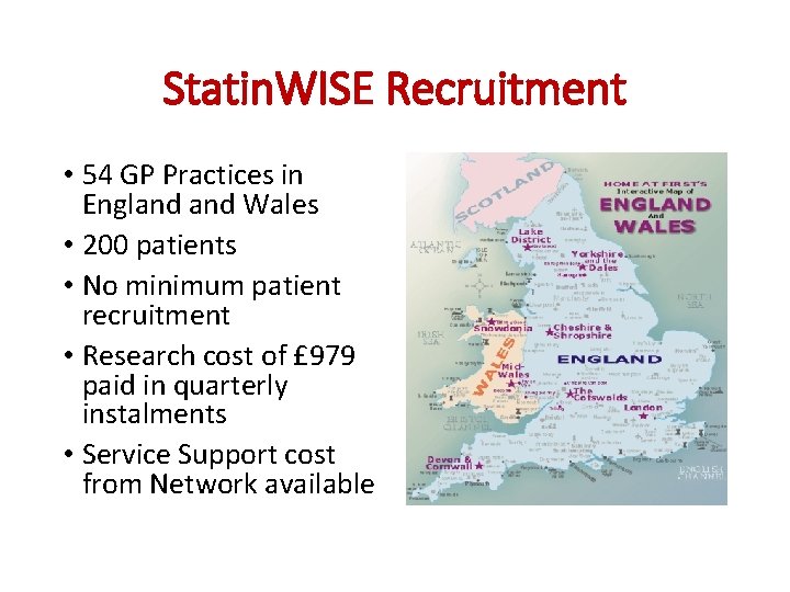 Statin. WISE Recruitment • 54 GP Practices in England Wales • 200 patients •