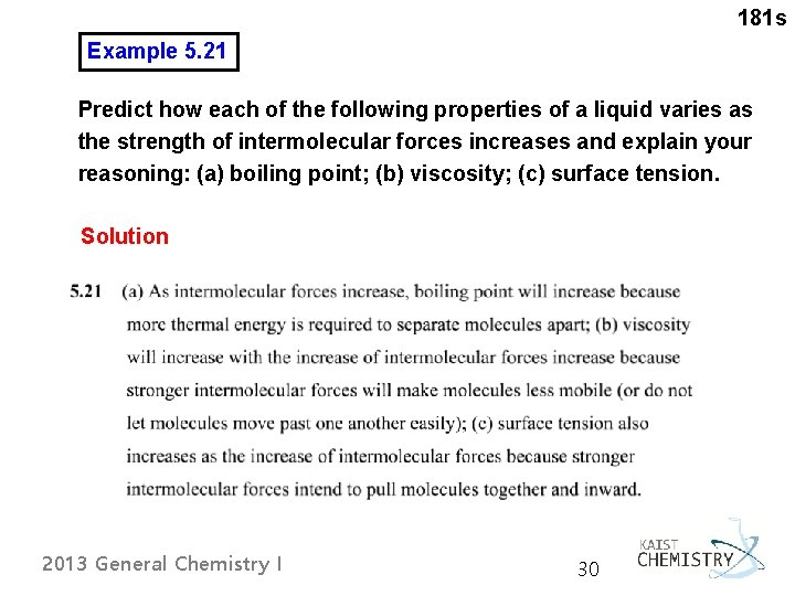 181 s Example 5. 21 Predict how each of the following properties of a