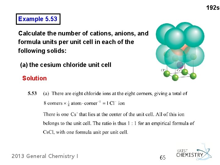 192 s Example 5. 53 Calculate the number of cations, and formula units per