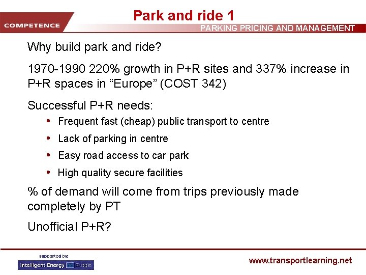 Park and ride 1 PARKING PRICING AND MANAGEMENT Why build park and ride? 1970