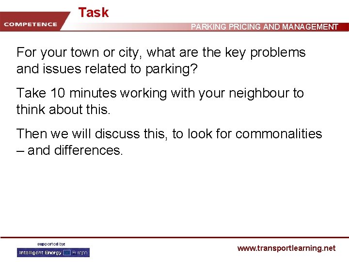 Task PARKING PRICING AND MANAGEMENT For your town or city, what are the key