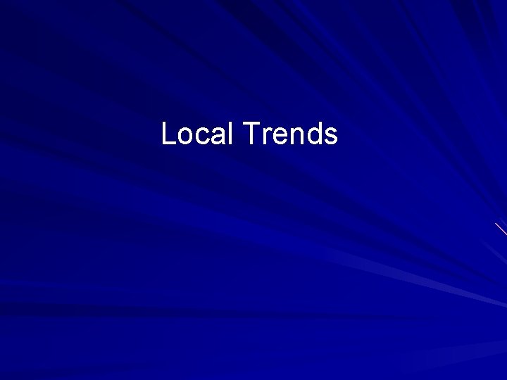 Local Trends 