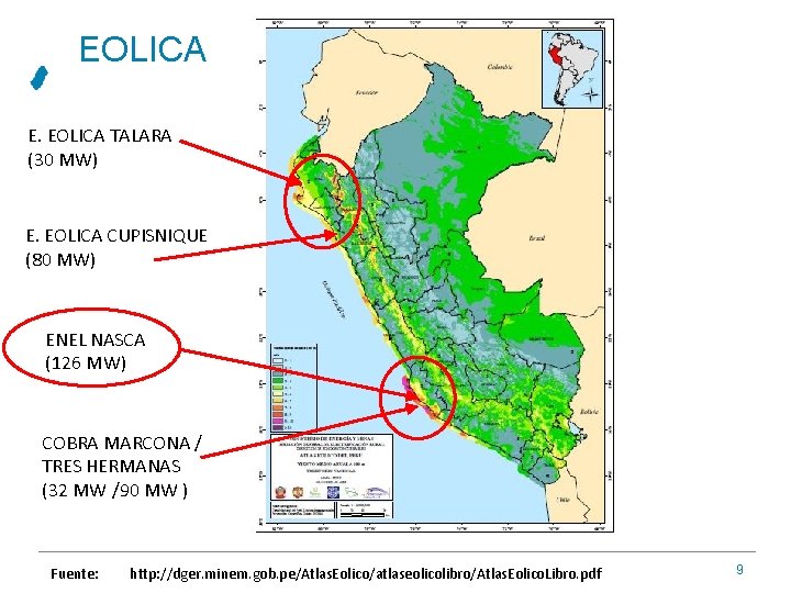 EOLICA E. EOLICA TALARA (30 MW) E. EOLICA CUPISNIQUE (80 MW) ENEL NASCA (126