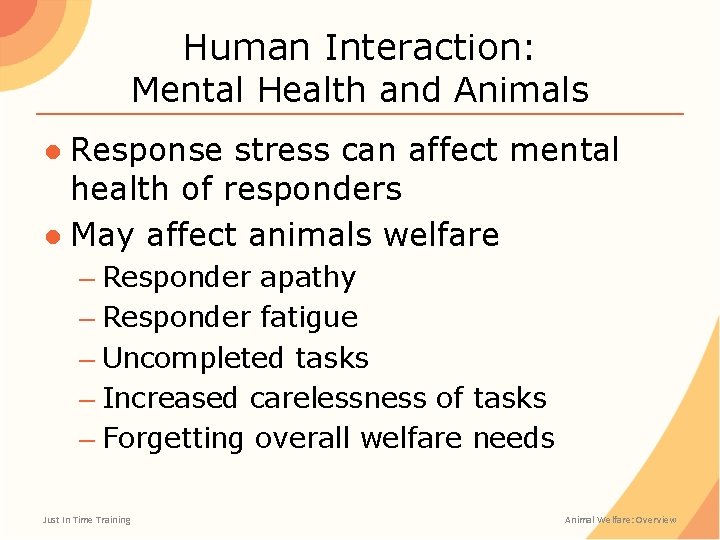 Human Interaction: Mental Health and Animals ● Response stress can affect mental health of