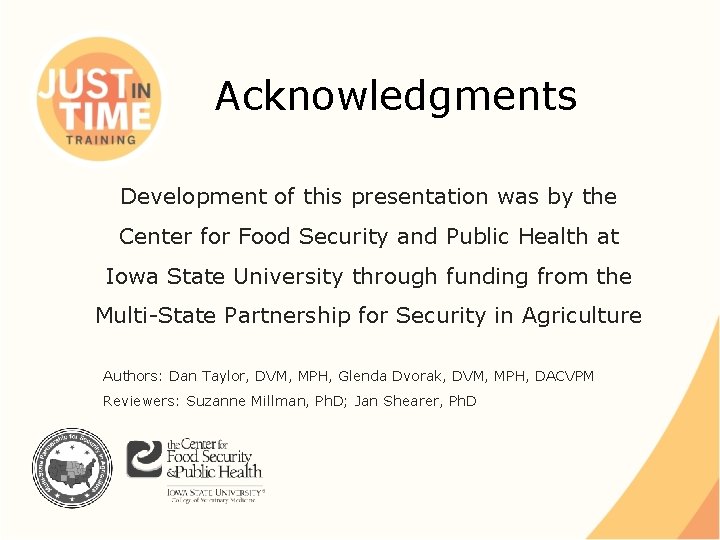 Acknowledgments Development of this presentation was by the Center for Food Security and Public