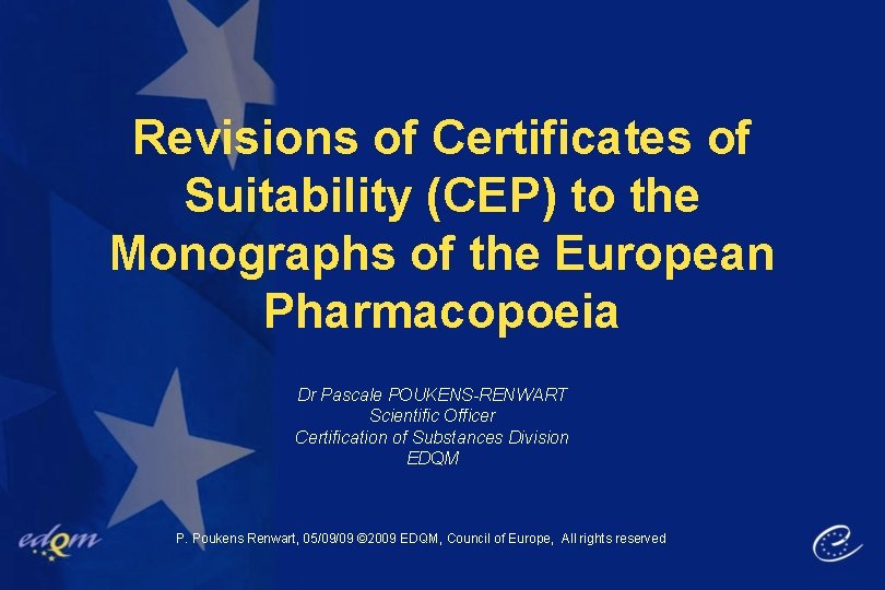 Revisions of Certificates of Suitability (CEP) to the Monographs of the European Pharmacopoeia Dr