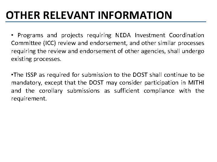 OTHER RELEVANT INFORMATION • Programs and projects requiring NEDA Investment Coordination Committee (ICC) review