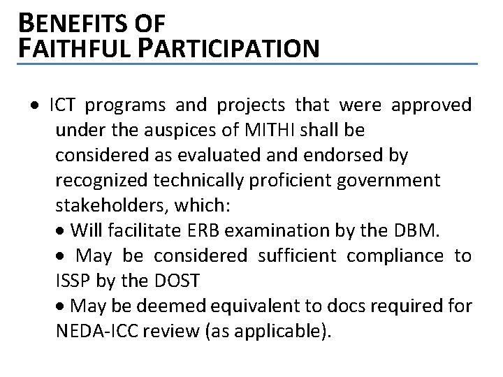 BENEFITS OF FAITHFUL PARTICIPATION ICT programs and projects that were approved under the auspices