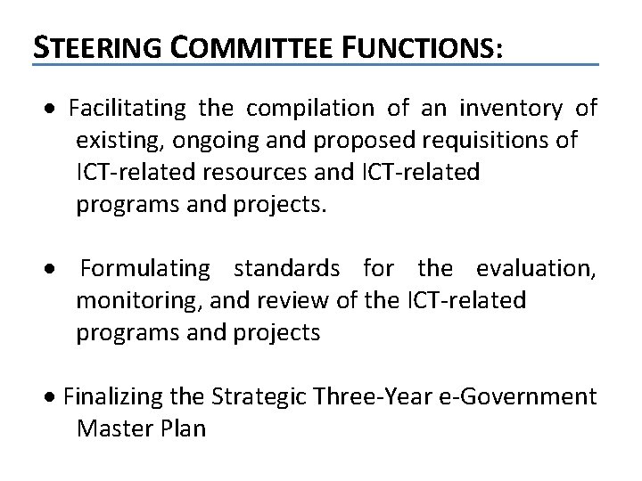 STEERING COMMITTEE FUNCTIONS: Facilitating the compilation of an inventory of existing, ongoing and proposed