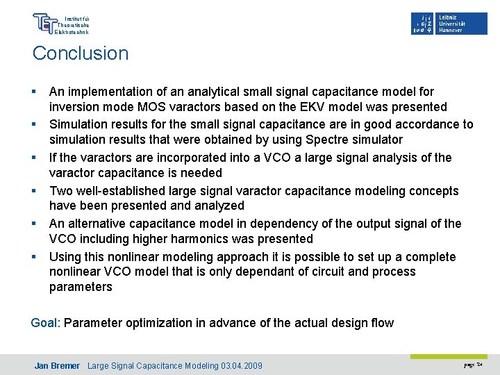 Institut für Theoretische Elektrotechnik Conclusion § § § An implementation of an analytical small