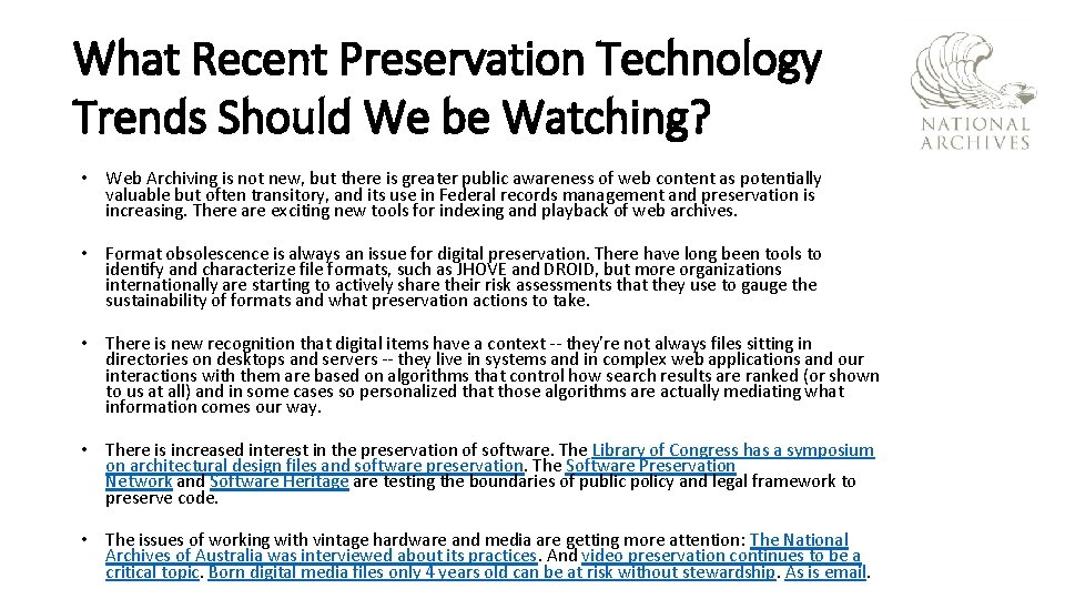 What Recent Preservation Technology Trends Should We be Watching? • Web Archiving is not