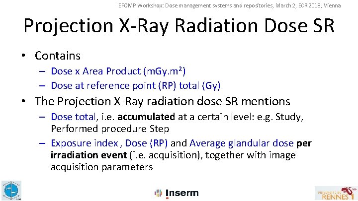 EFOMP Workshop: Dose management systems and repositories, March 2, ECR 2018, Vienna Projection X-Ray