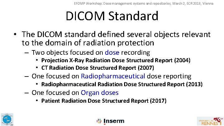 EFOMP Workshop: Dose management systems and repositories, March 2, ECR 2018, Vienna DICOM Standard