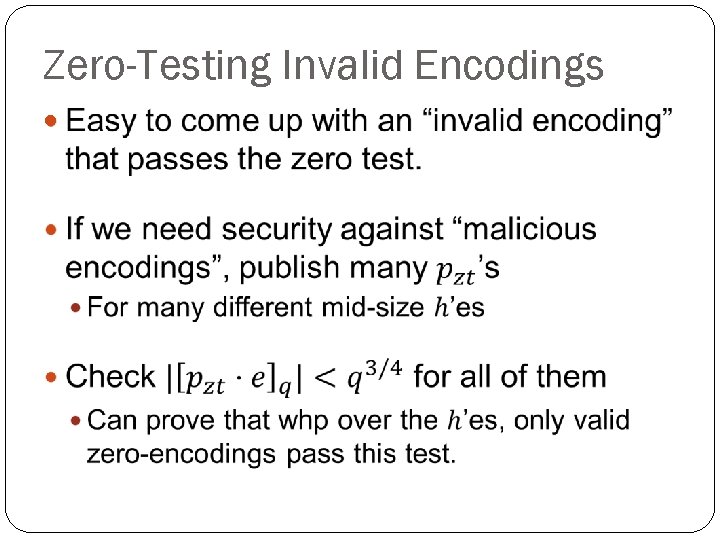 Zero-Testing Invalid Encodings 
