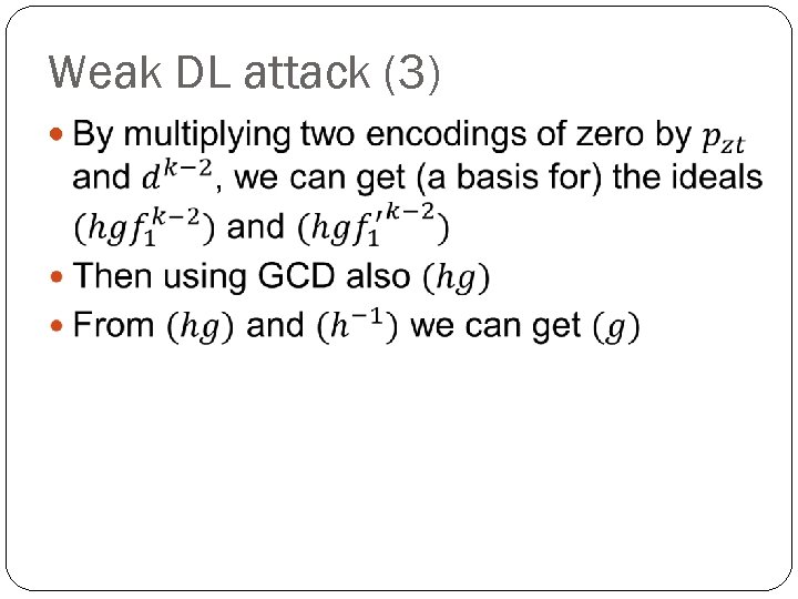 Weak DL attack (3) 
