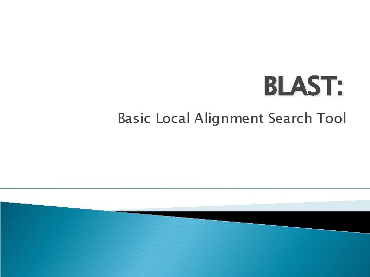 BLAST: Basic Local Alignment Search Tool 