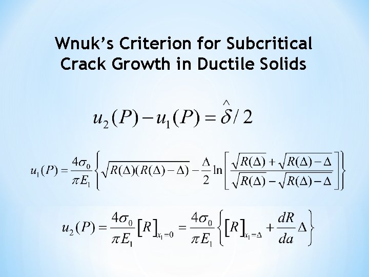 Wnuk’s Criterion for Subcritical Crack Growth in Ductile Solids 