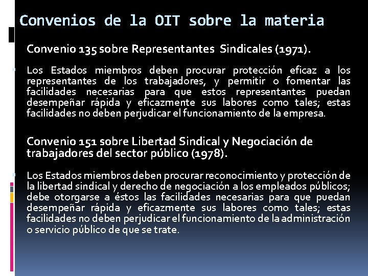 Convenios de la OIT sobre la materia Convenio 135 sobre Representantes Sindicales (1971). Los