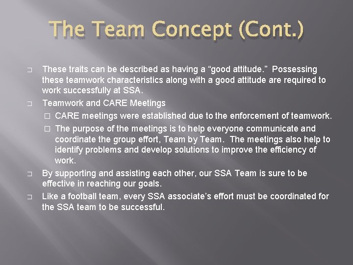 The Team Concept (Cont. ) � � These traits can be described as having