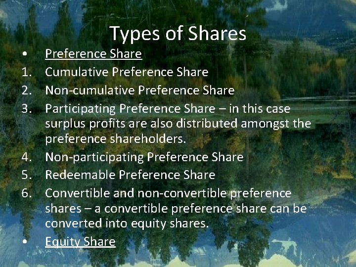  • 1. 2. 3. Types of Shares Preference Share Cumulative Preference Share Non-cumulative