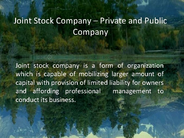 Joint Stock Company – Private and Public Company Joint stock company is a form