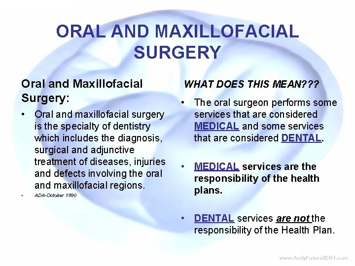 ORAL AND MAXILLOFACIAL SURGERY Oral and Maxillofacial Surgery: • Oral and maxillofacial surgery is