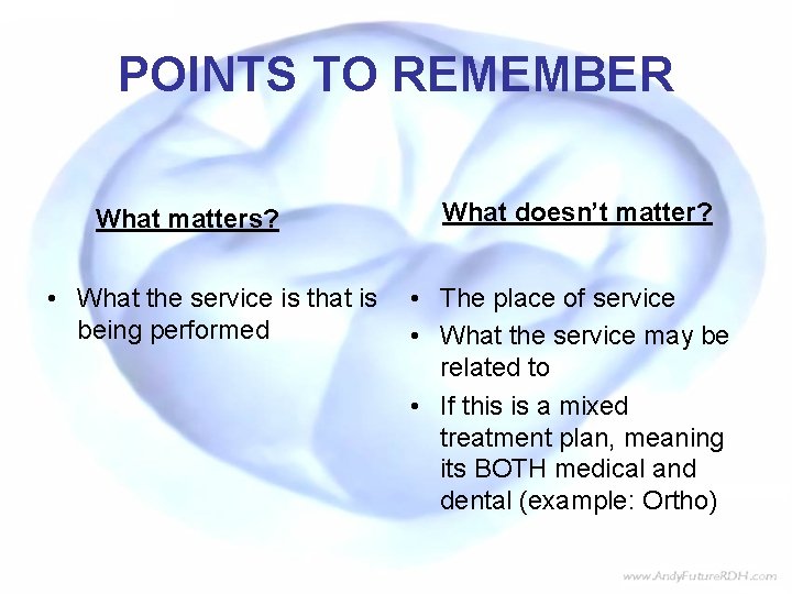 POINTS TO REMEMBER What matters? • What the service is that is being performed POINTS TO REMEMBER What matters? • What the service is that is being performed