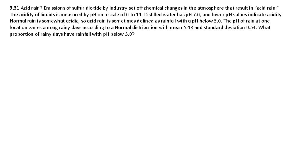 3. 31 Acid rain? Emissions of sulfur dioxide by industry set off chemical changes 3. 31 Acid rain? Emissions of sulfur dioxide by industry set off chemical changes