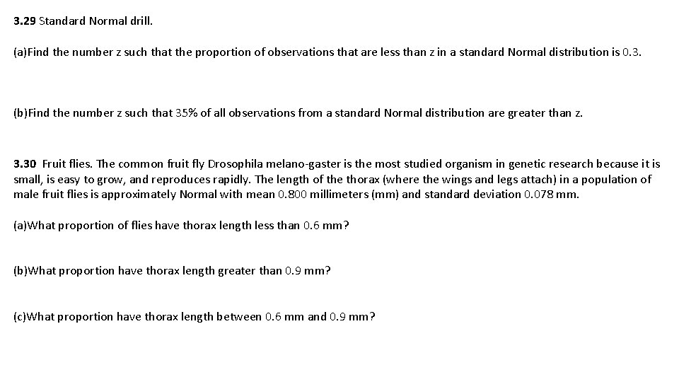 3. 29 Standard Normal drill. (a)Find the number z such that the proportion of 3. 29 Standard Normal drill. (a)Find the number z such that the proportion of