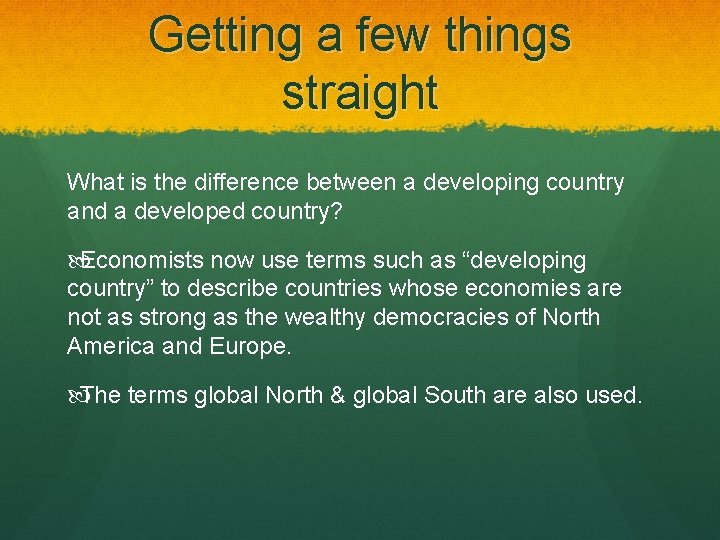 Getting a few things straight What is the difference between a developing country and