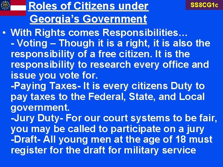 Roles of Citizens under Georgia’s Government SS 8 CG 1 c • With Rights