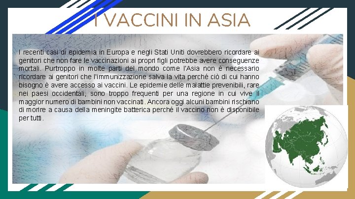 I VACCINI IN ASIA I recenti casi di epidemia in Europa e negli Stati