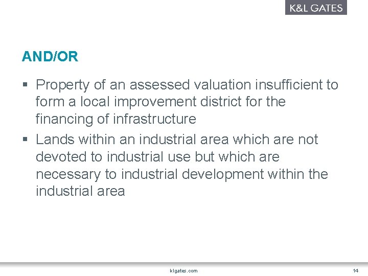 AND/OR § Property of an assessed valuation insufficient to form a local improvement district