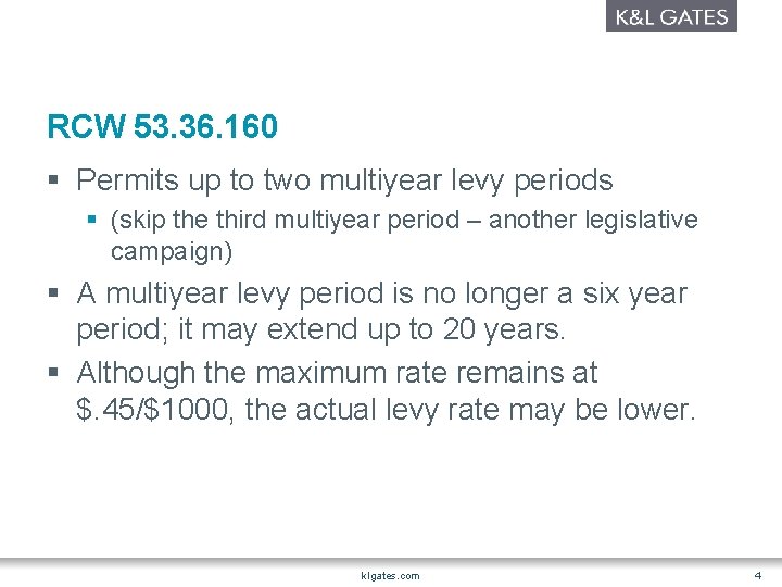 RCW 53. 36. 160 § Permits up to two multiyear levy periods § (skip